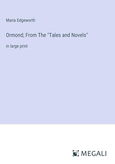 Ormond; From The "Tales and Novels"