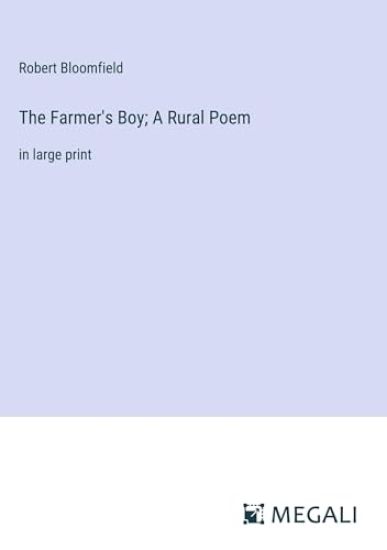 The Farmer's Boy; A Rural Poem