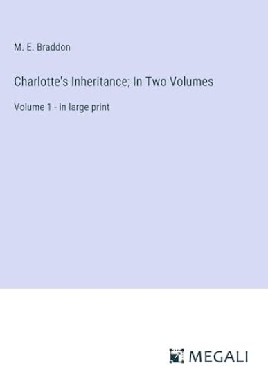 Charlotte's Inheritance; In Two Volumes