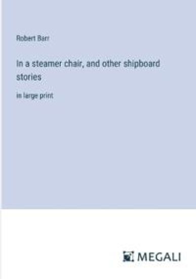 In a steamer chair, and other shipboard stories