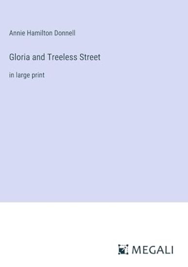 Gloria and Treeless Street