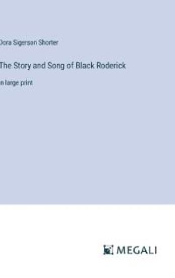 The Story and Song of Black Roderick