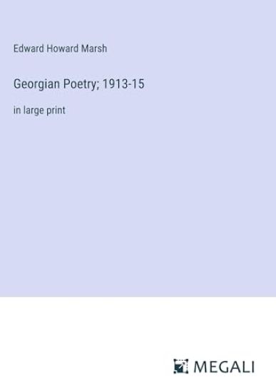 Georgian Poetry; 1913-15