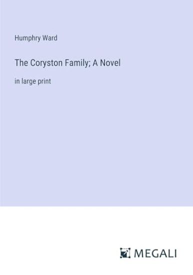 The Coryston Family; A Novel