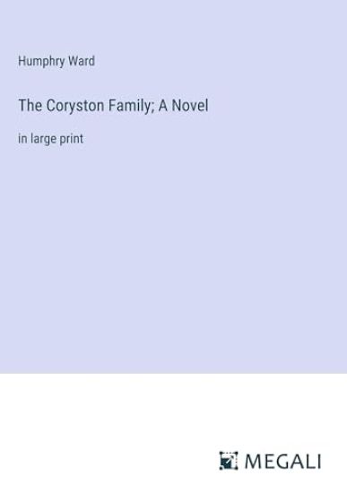 The Coryston Family; A Novel