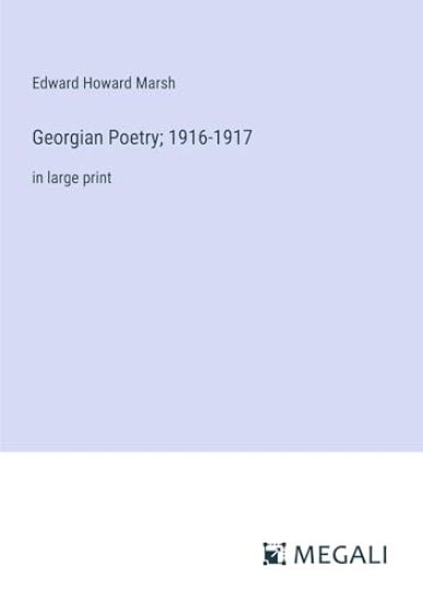 Georgian Poetry; 1916-1917