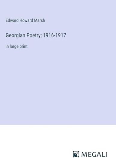 Georgian Poetry; 1916-1917