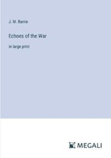 Echoes of the War
