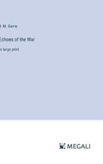 Echoes of the War