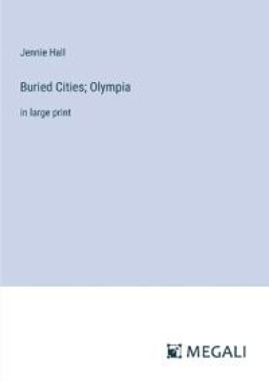 Buried Cities; Olympia