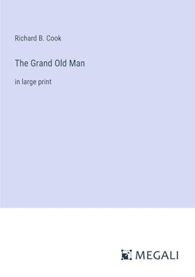 The Grand Old Man