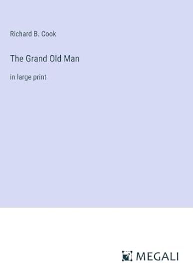 The Grand Old Man