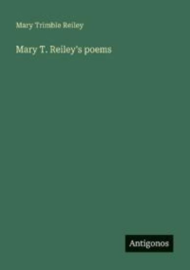 Mary T. Reiley's poems
