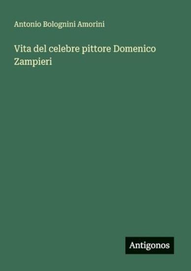Vita del celebre pittore Domenico Zampieri