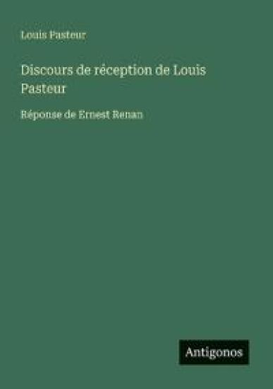 Discours de réception de Louis Pasteur