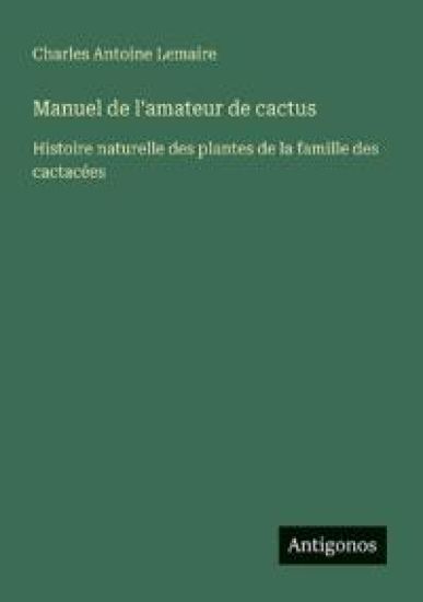 Manuel de l'amateur de cactus
