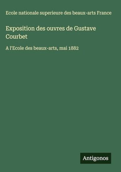 Exposition des ouvres de Gustave Courbet
