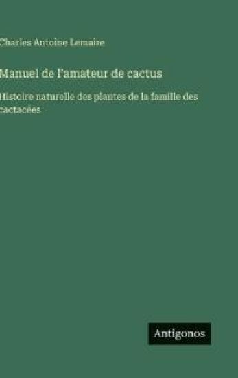Manuel de l'amateur de cactus