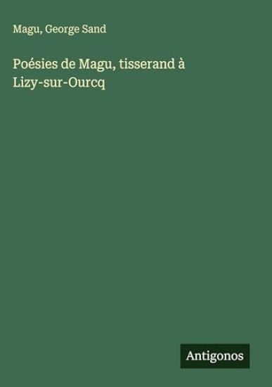 Poésies de Magu, tisserand à Lizy-sur-Ourcq