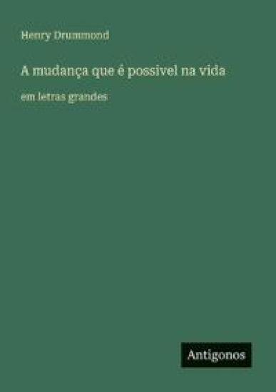A mudança que é possivel na vida