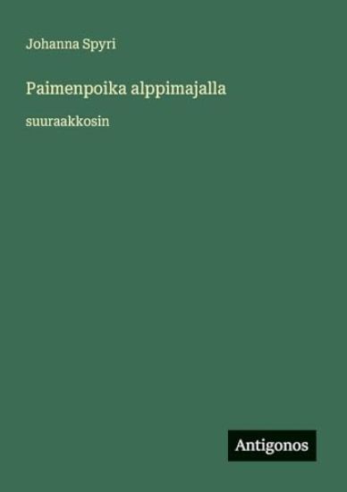 Kansikuva: Paimenpoika alppimajalla