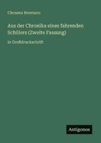 Aus der Chronika eines fahrenden Schülers (Zweite Fassung)