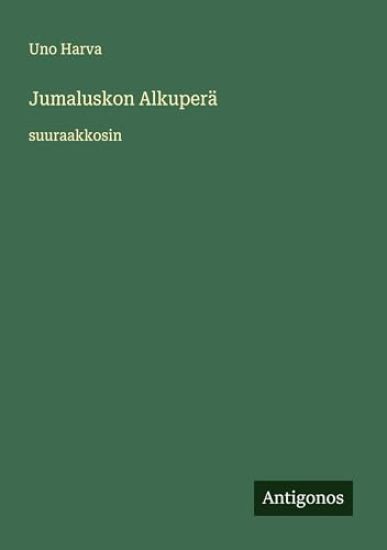 Jumaluskon Alkuperä: suuraakkosin