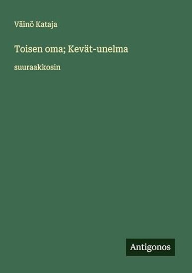 Toisen oma; Kevät-unelma
