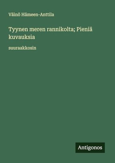 Kansikuva: Tyynen meren rannikolta; Pieniä kuvauksia: suuraakkosin