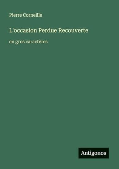 L'occasion Perdue Recouverte: en gros caractères