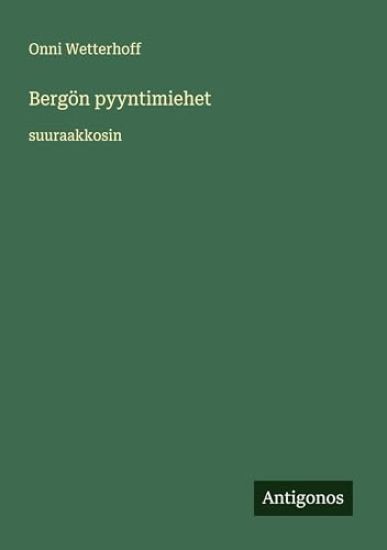 Kansikuva: Bergön pyyntimiehet
