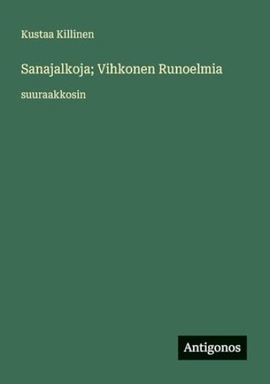 Sanajalkoja; Vihkonen Runoelmia: suuraakkosin