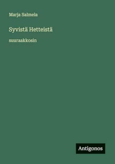 Syvistä Hetteistä: suuraakkosin