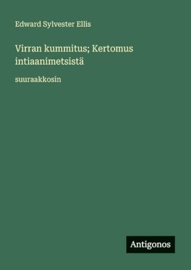 Kansikuva: Virran kummitus; Kertomus intiaanimetsistä