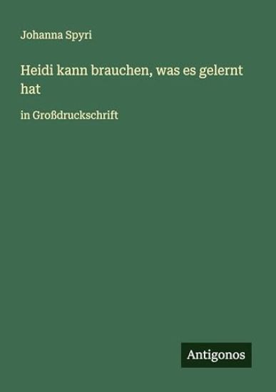 Heidi kann brauchen, was es gelernt hat