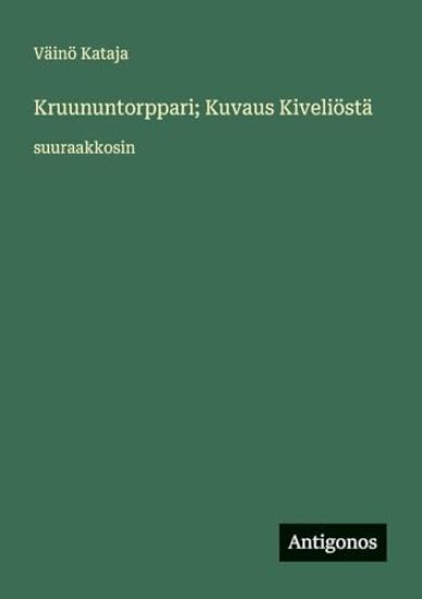 Kruununtorppari; Kuvaus Kiveliöstä