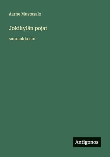 Jokikylän pojat: suuraakkosin