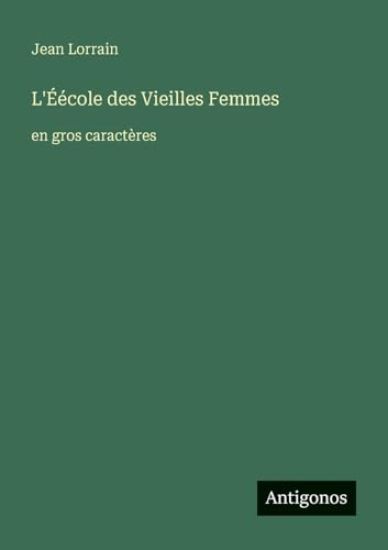 L'Éécole des Vieilles Femmes