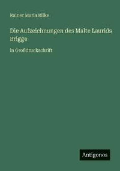 Die Aufzeichnungen des Malte Laurids Brigge