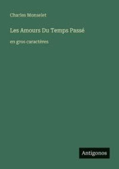 Les Amours Du Temps Passé