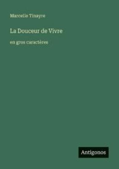 La Douceur de Vivre