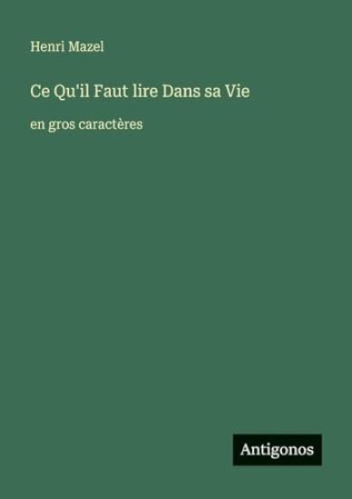 Ce Qu'il Faut lire Dans sa Vie