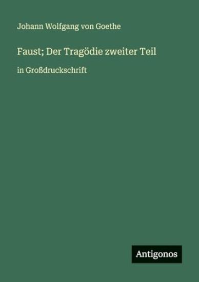 Faust; Der Tragödie zweiter Teil