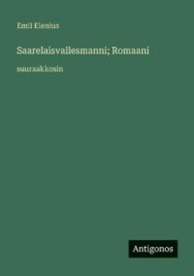 Saarelaisvallesmanni; Romaani