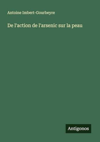 De l'action de l'arsenic sur la peau