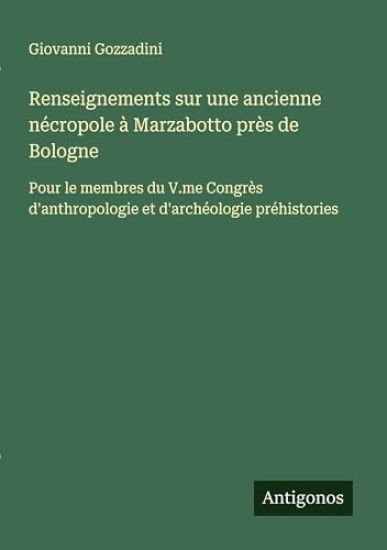 Renseignements sur une ancienne nécropole à Marzabotto près de Bologne