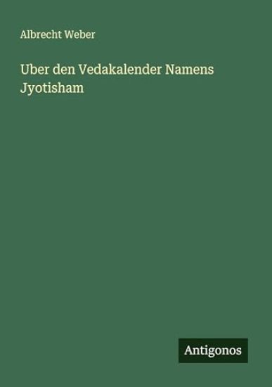 Uber den Vedakalender Namens Jyotisham