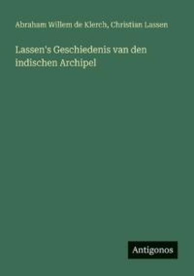 Lassen's Geschiedenis van den indischen Archipel