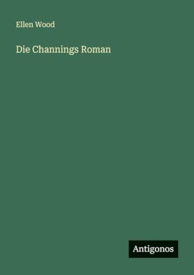 Die Channings Roman