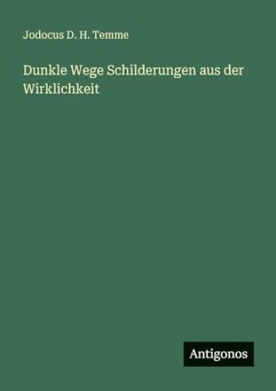 Dunkle Wege Schilderungen aus der Wirklichkeit